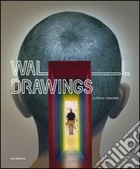 Wall drawings. Icônes urbaines. Ediz. bilingue