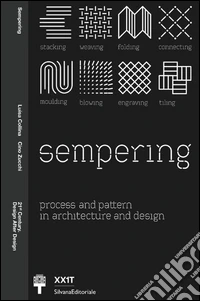 Sempering. Process and pattern in architecture and design. Ediz. italiana
