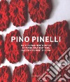 Pino Pinelli. Materia frammento ombra. Catalogo della mostra (Mosca, 21 settembre-9 novembre 2016). Ediz. italiana, inglese e russa libro