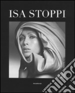 Isa Stoppi. Ediz. italiana libro