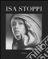 Isa Stoppi. Ediz. italiana libro