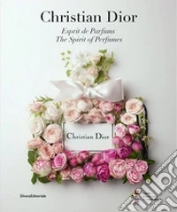 Christian Dior. Esprit de parfums