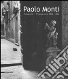 Paolo Monti. Fotografie 1935-1982-Photographs libro