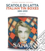 Scatole di latta 1885-1950. Ediz. a colori libro