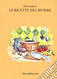 Le ricette del biviere