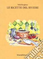 Le ricette del biviere libro