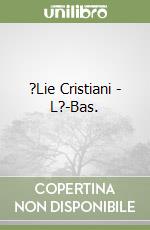 ?Lie Cristiani - L?-Bas. libro