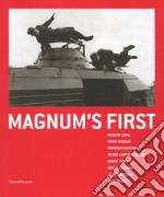 Magnum's first. Catalogo della mostra (Brescia, 7 marzo-3 settembre 2017). Ediz. italiana e inglese libro