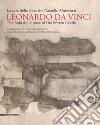 Leonardo da Vinci. La sala delle Asse del Castello Sforzesco. Ediz. italiana e inglese. Vol. 1: La diagnostica e il restauro del Monocromo libro