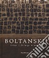 Boltanski. Anime. Di luogo in luogo. Catalogo della mostra (Bologna, 26 giugno-12 novembre 2017). Ediz. illustrata libro