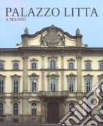Palazzo Litta a Milano. Ediz. illustrata