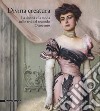 Divina creatura. La donna e la moda nelle arti del secondo Ottocento. Catalogo della mostra (Rancate, 15 ottobre 2017-28 gennaio 2018). Ediz. a colori libro