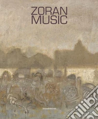 Zoran Music. Catalogo della mostra (Bologna, 18 novembre 2017-15 gennaio 2018). Ediz. italiana e inglese