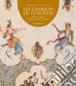 Les caprices de Ludovise. Un décor retrouvé de l'ancien château de Sceaux