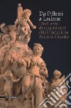 Da Piffetti a Ladatte. Dieci anni di acquisizioni alla fondazione Accorsi-Ometto. Catalogo della mostra (Torino, 16 febbraio-3 giugno 2018). Ediz. a colori libro