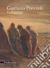 Gaetano Previati. La passione. Catalogo della mostra (Milano, 20 febbraio-20 maggio 2018). Ediz. a colori libro