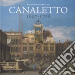 Canaletto 1697-1768. Catalogo della mostra (Roma, 11 aprile-19 agosto 2018). Ediz. a colori libro