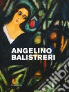 Angelino Balistreri. Il colore e l'enigma. Ediz. italiana e inglese libro