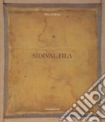 Sidival Fila. Ediz. italiana e inglese libro