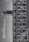 Architettura a Mantova. Dal Palazzo Ducale alla Cartiera Burgo. Ediz. illustrata libro di Spinelli Luigi