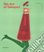 The art of Campari. Ediz. a colori libro