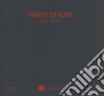 Fabio Mauri 1968-1978. Catalogo della mostra (Castelbasso, 21 luglio-2 settembre 2018). Ediz. italiana e inglese libro