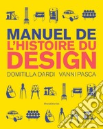 Manuale di storia del design. Ediz. francese libro