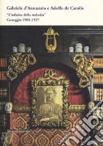 «L'infinito della melodia». Carteggio 1901-1927 libro