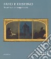 Fato e destino. Tra mito e contemporaneità. Catalogo della mostra (Mantova, 8 setembre 2018-6 gennaio 2019). Ediz. a colori libro