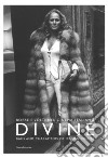 Divine. Borse e volti del cinema italiano. Catalogo della mostra (Milano, 22 settembre 2018). Ediz. italiana e inglese libro