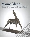 Marino Marini. Horses, horsemen and female nudes. Catalogo della mostra (Londra, 27 febbraio-1 giugno 2018). Ediz. a colori libro