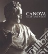 Canova. George Washington. Catalogo della mostra (New York, 22 maggio-23 settembre 2018; Possagno, 11 novembre 2018-28 aprile 2019). Ediz. illustrata libro