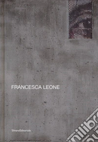 Francesca Leone. Ediz. italiana e inglese
