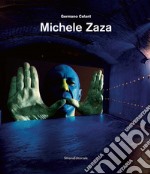 Michele Zaza. Ediz. a colori libro