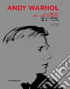 Andy Warhol. L'alchimista degli anni Sessanta. Catalogo della mostra (Monza, 25 gennaio-28 aprile 2019). Ediz. italiana e inglese libro