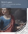 Bolle di sapone. Forme utopia tra vanitas, arte e scienza. Catalogo della mostra (Perugia, 16 marzo-9 giugno 2019). Ediz. a colori libro