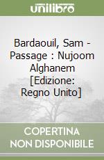 Bardaouil, Sam - Passage : Nujoom Alghanem [Edizione: Regno Unito] libro