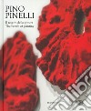 Pino Pinelli. Il respiro della pittura. Ediz. italiana e inglese libro