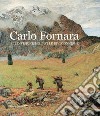 Carlo Fornara e il divisionismo. Catalogo della mostra (Aosta, 26 ottobre 2019-15 marzo 2020). Ediz. italiana e francese libro
