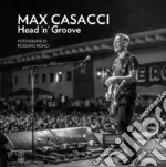 Max Casacci Head 'n' Groove libro