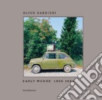 Olivo Barbieri. Early works 1980-1984. Catalogo della mostra (Bergamo, 26 giugno-31 ottobre 2020). Ediz. italiana e inglese