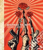 Shepard Fairey. 3 decades of dissent. Catalogo della mostra (Roma, 17 settembre-22 novembre 2020). Ediz. italiana e inglese libro