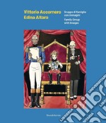 Vittorio Accornero Edina Altara. Gruppo di famiglia con immagini. Ediz. italiana e inglese libro