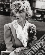 Lisette Model. Street life. Ediz. illustrata