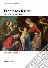 Francesco Rustici e il naturalismo a Siena libro