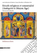 Rituels religieux et sensorialité (Antiquité et Moyen Âge). Parcours de recherche