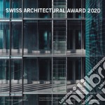 BSI Swiss Architectural Award 2020. Ediz. italiana e inglese libro