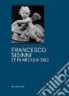 Et in Arcadia ego libro di Sisinni Francesco