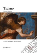 Tiziano. L'Annunciazione libro