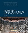 Strategie urbane e rappresentazione del potere. Milano e le città d'Europa, 1277-1385. Ediz. illustrata libro